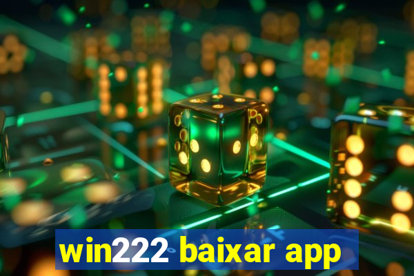 win222 baixar app